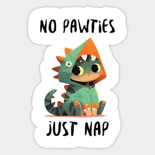 Cat in Dino Pajamas - "No Pawties, Only Naps" Sticker